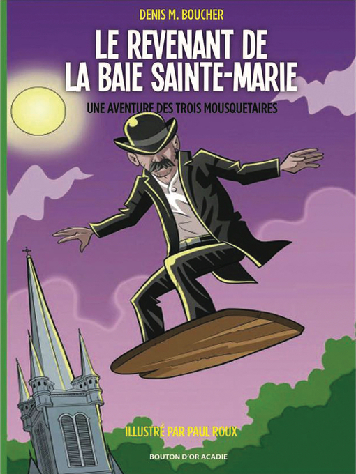 Title details for Le revenant de la Baie Sainte-Marie by Denis M. Boucher - Available